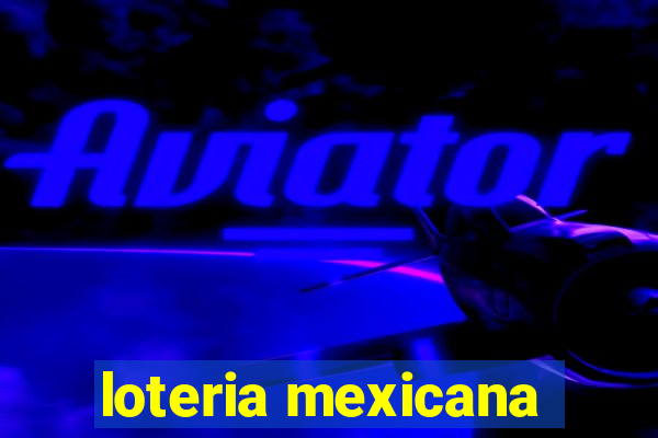 loteria mexicana