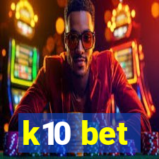 k10 bet