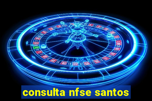 consulta nfse santos