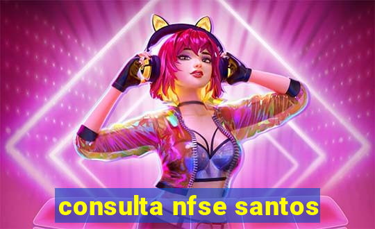 consulta nfse santos