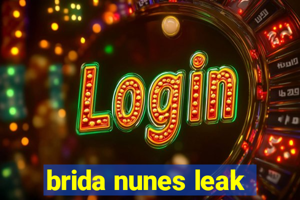 brida nunes leak