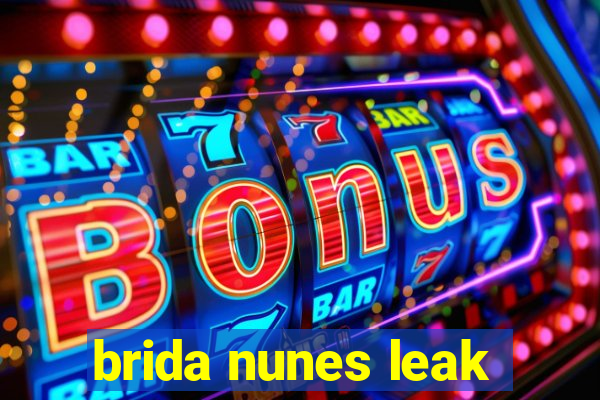 brida nunes leak