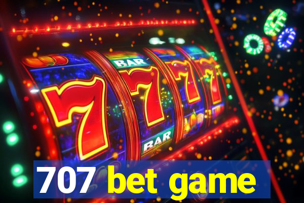 707 bet game