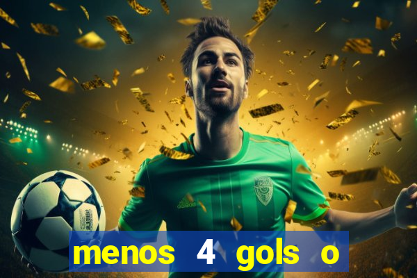 menos 4 gols o que significa