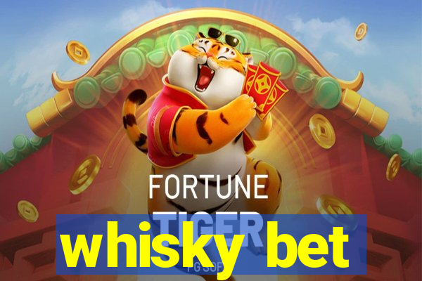 whisky bet