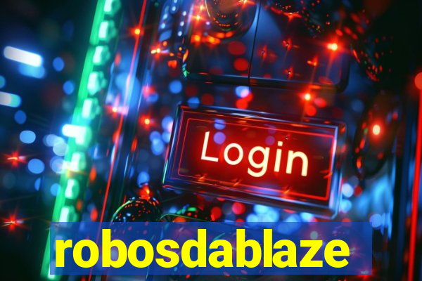 robosdablaze