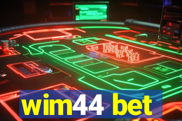 wim44 bet