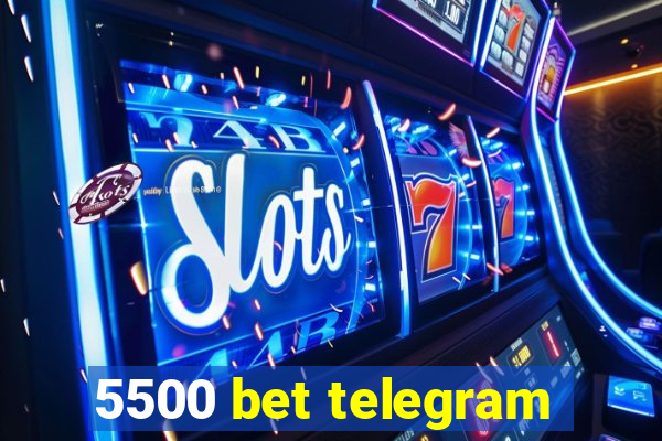 5500 bet telegram