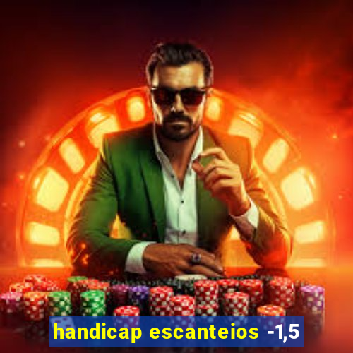 handicap escanteios -1,5