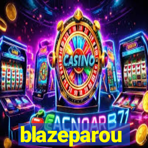 blazeparou