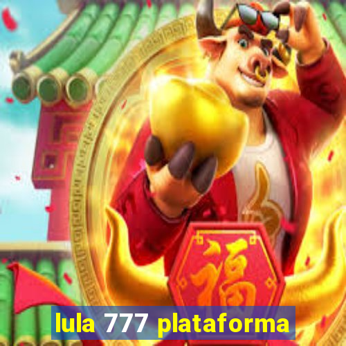 lula 777 plataforma