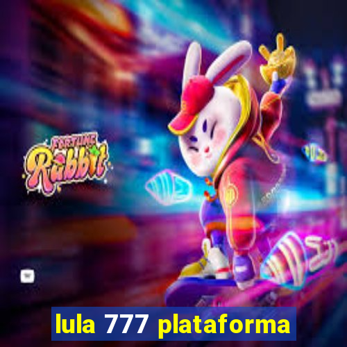 lula 777 plataforma