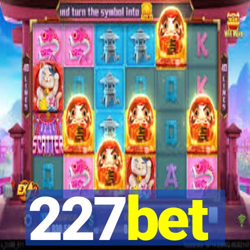 227bet