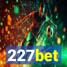 227bet