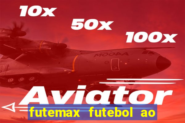 futemax futebol ao vivo 4.0 apk