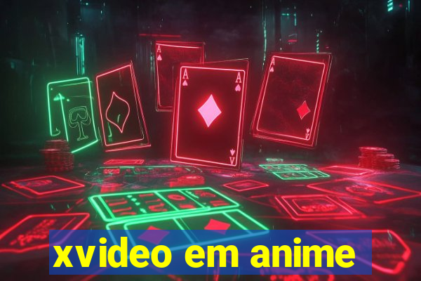 xvideo em anime