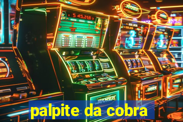 palpite da cobra