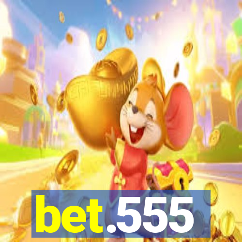 bet.555