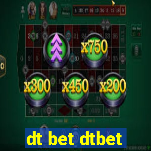 dt bet dtbet