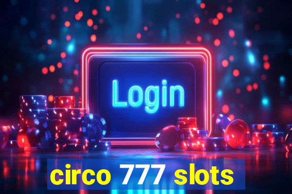 circo 777 slots