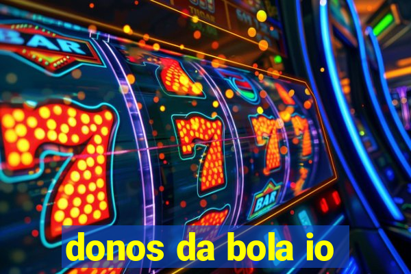 donos da bola io