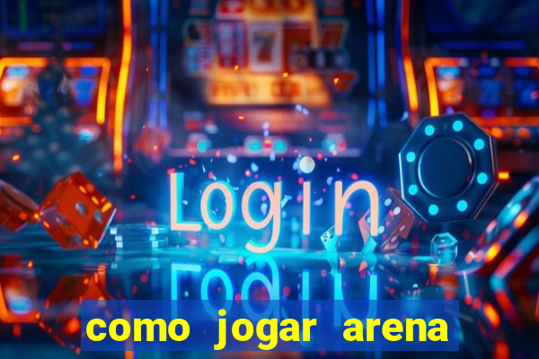 como jogar arena breakout: infinite