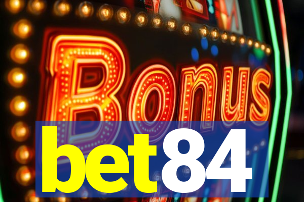 bet84