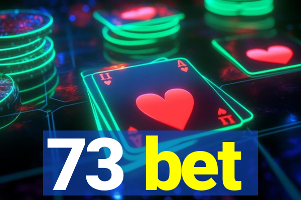 73 bet