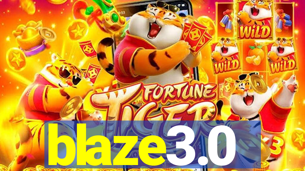 blaze3.0