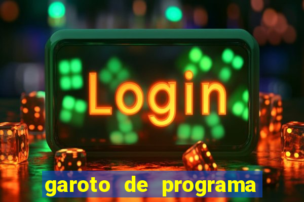 garoto de programa zona leste