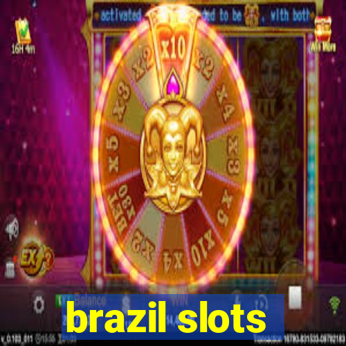 brazil slots