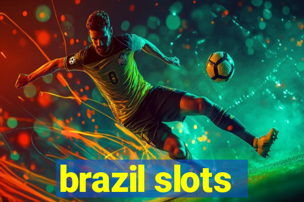 brazil slots