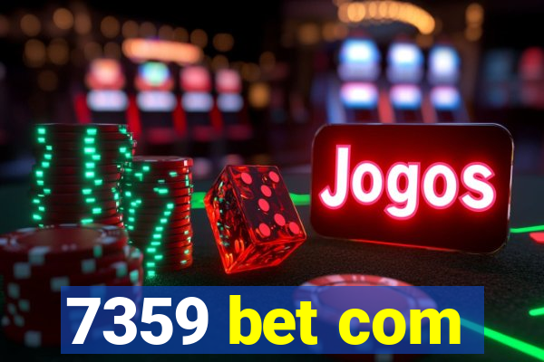 7359 bet com