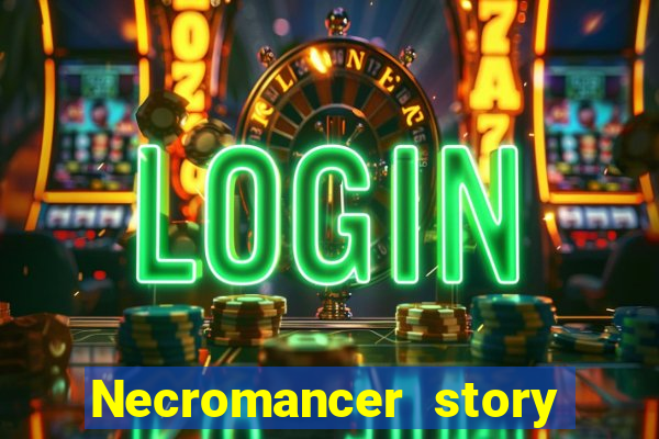 Necromancer story mod apk (unlimited skill points