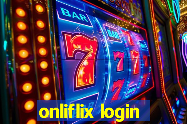 onliflix login