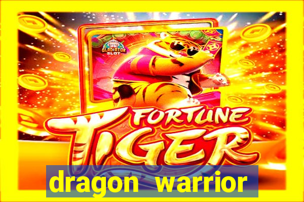 dragon warrior legend champion dinheiro infinito 2024