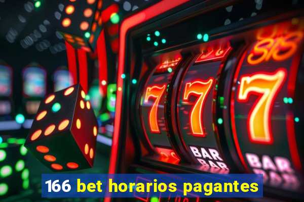 166 bet horarios pagantes