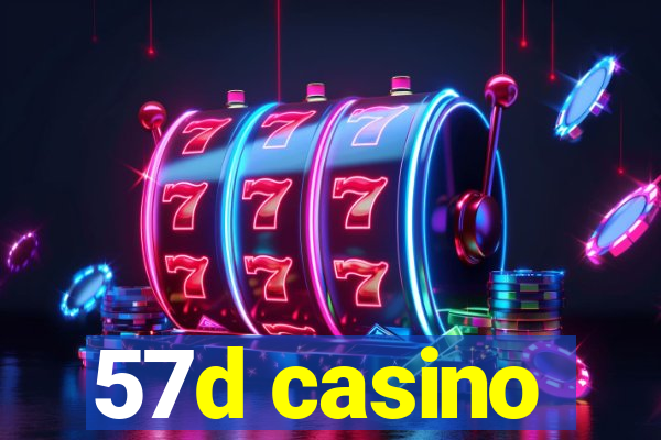 57d casino