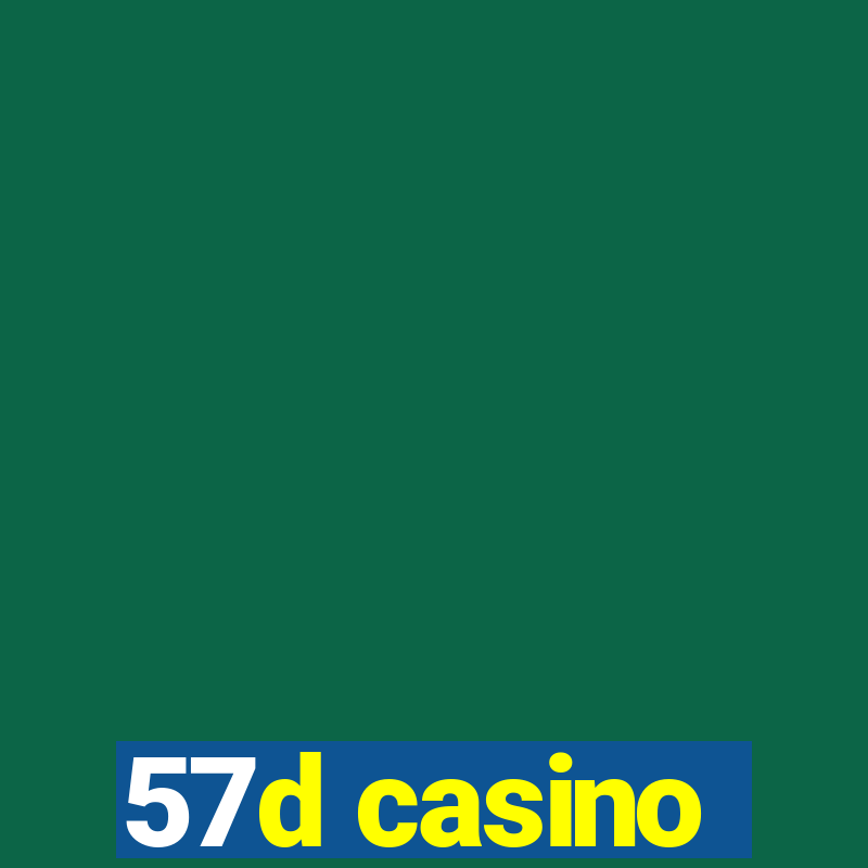 57d casino