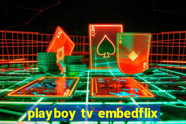 playboy tv embedflix