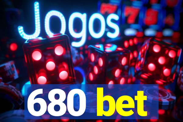 680 bet