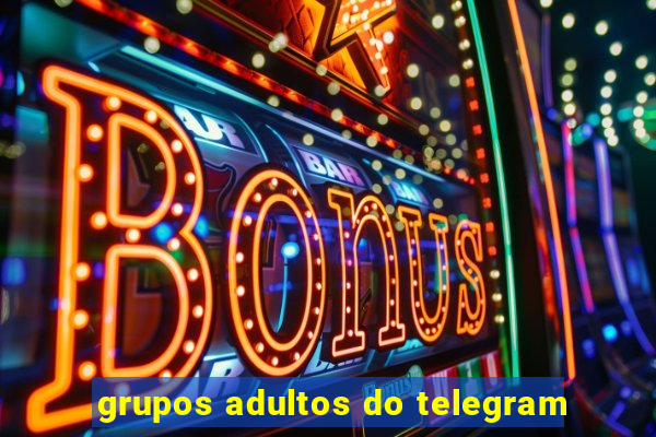 grupos adultos do telegram