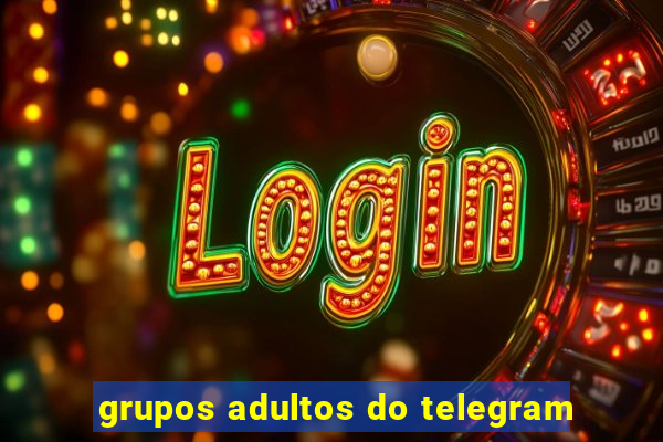 grupos adultos do telegram