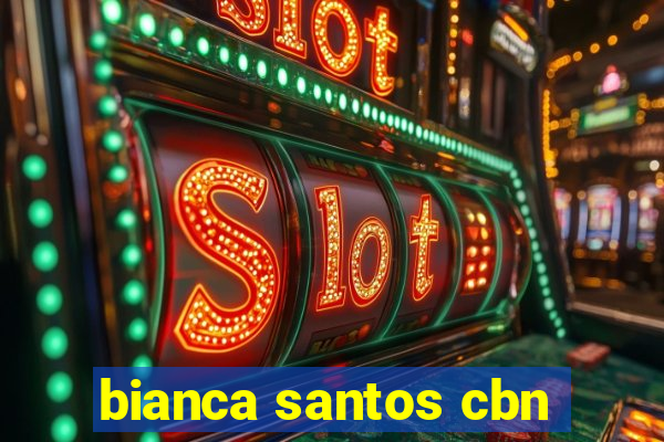 bianca santos cbn