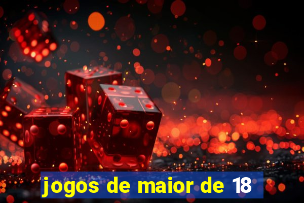 jogos de maior de 18