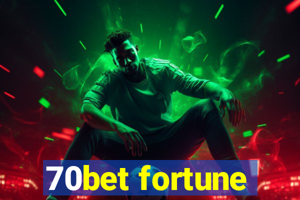 70bet fortune