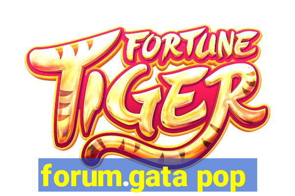 forum.gata pop