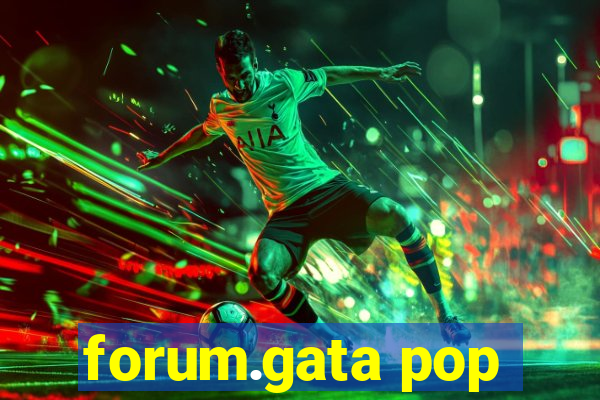 forum.gata pop