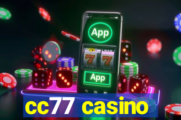 cc77 casino