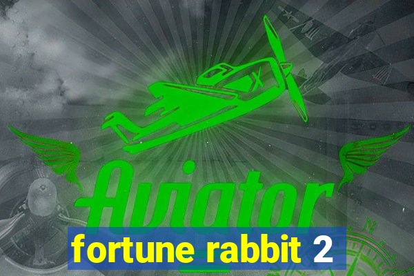 fortune rabbit 2